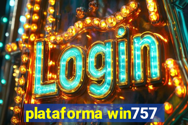 plataforma win757